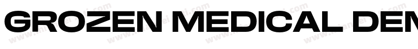 GROZEN MEDICAL DEMO Bold字体转换